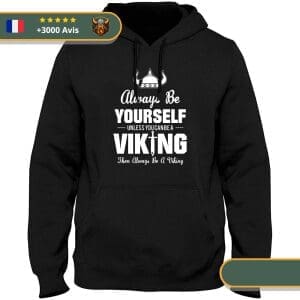 Sweat-Shirt Viking <br>Soyez Toujours Vous-Même</br> Viking Shop