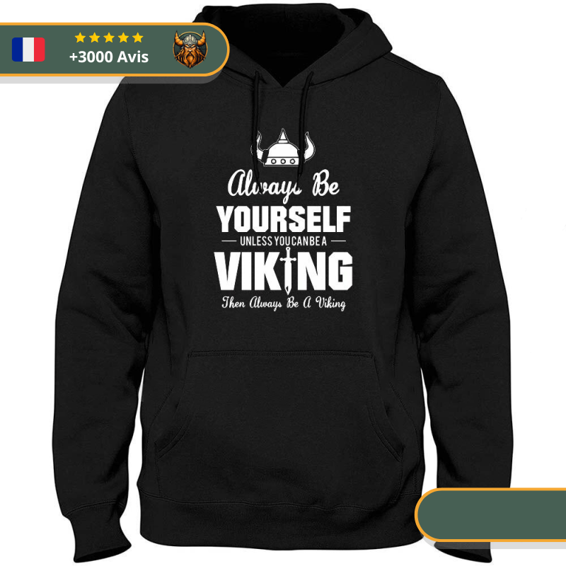 Sweat-Shirt Viking Soyez Toujours Vous-Même Viking Shop
