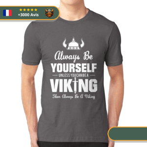 T-shirt Viking Soyez toujours vous-même Viking Shop